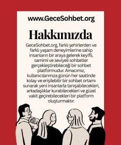 Hakkımızda, Gece Sohbet Odaları, Ücretsiz Sohbet İmkanı, Gece Sohbet Sitesi